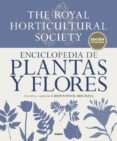 ENCICLOPEDIA DE PLANTAS Y FLORES: THE ROYAL HORTICULTURAL SOCIETY (ED. ACTUALIZADA) de BRICKELL, CHRISTOPHER 