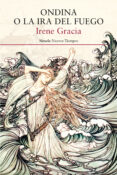 ONDINA O LA IRA DEL FUEGO de GRACIA, IRENE 