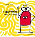 TURLUTUTU VAYA CUENTO! de TULLET, HERVE 