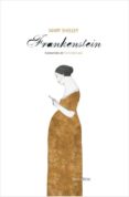 FRANKENSTEIN (EDICIN BICENTENARIO) de SHELLEY, MARY 
