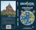 MYANMAR 2018 (GUIA AZUL) 5 ED. di VV.AA. 