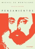 PENSAMIENTOS de MONTAIGNE, MICHEL DE 