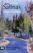 POESIAS COMPLETAS, 4: LARGO LAMENTO de SALINAS, PEDRO 