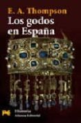 LOS GODOS EN ESPAA de THOMPSON, E.A. 