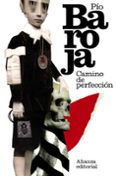CAMINO DE PERFECCION (PASION MISTICA) de BAROJA, PIO 