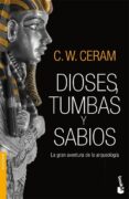 DIOSES, TUMBAS Y SABIOS de CERAM, C.W. 