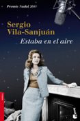 ESTABA EN EL AIRE de VILA-SANJUAN, SERGIO 