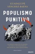 POPULISMO PUNITIVO di SANCHEZ BAENA, GUADALUPE 