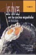 LOS DULCES EN LA COCINA ESPAOLA de DIAZ PARRAGA, MARIA ADELA 