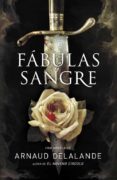 FABULAS DE SANGRE de DELALANDE, ARNAUD 