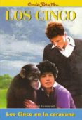 LOS CINCO EN LA CARAVANA (15 ED.) de BLYTON, ENID 