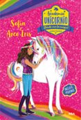 ACADEMIA UNICORNIO N 1: SOFIA Y ARCO IRIS di SYKES, JULIE 