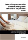(Uf0047) Decoracion Y Ambientacion En Habitaciones Y Zonas Comunes En Por Juan Gutierrez Valdemoro, Tapa Blanda