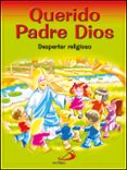 QUERIDO PADRE DIOS - LIBRO DEL NIO de MIGUELEZ MIGUELEZ, VICENTE 