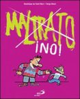 MALTRATO NO de SAINT MARS, DOMINIQUE DE  BLOCH, SERGE 