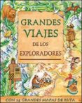 GRANDES VIAJES DE LOS EXPLORADORES,CON 14 GRANDES MAPAS DE RUTAS di VV.AA. 