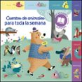 CUENTOS DE ANIMALES PARA TODA LA SEMANA di VV.AA. 