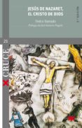 JESUS DE NAZARET, EL CRISTO DE DIOS di BARRADO FERNANDEZ, PEDRO 