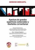 APERTURA DE GRANDES SUPERFICIES COMERCIALES Y LIBERTADES COMUNITA RIAS de ESTRADA ALONSO, EDUARDO 