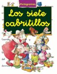 LOS SIETE CABRITILLOS (PICTOGRAMAS) di VV.AA. 