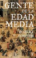LA GENTE DE LA EDAD MEDIA di FOSSIER, ROBERT 