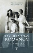 LAS HERMANAS ROMANOV de RAPPAPORT, HELEN 