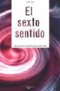 EL SEXTO SENTIDO de FORTIZ, URSULA 