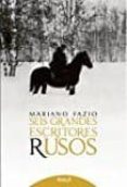 SEIS GRANDES ESCRITORES RUSOS de FAZIO, MARIANO 