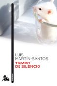 TIEMPO DE SILENCIO de MARTIN SANTOS, LUIS 