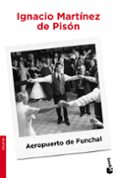 AEROPUERTO DE FUNCHAL de MARTINEZ DE PISON, IGNACIO 