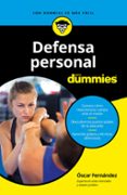 DEFENSA PERSONAL PARA DUMMIES di FERNANDEZ, OSCAR 
