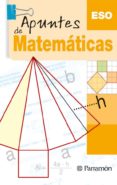 APUNTES DE MATEMATICAS. ESO di VV.AA. 
