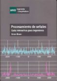 PROCESAMIENTO DE SEALES, GUIA INTERACTIVA PARA INGENIEROS di GARCIA PRADA, JUAN CARLOS 