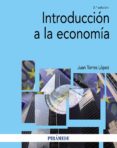 INTRODUCCION A LA ECONOMIA de TORRES LOPEZ, JUAN 