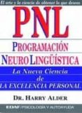 PNL-PROGRAMACION NEURO LINGISTICA di ALDER, HARRY 