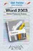 WORD 2003 (GUIAS PRACTICAS) de PALACIOS SUAREZ, NESTOR 