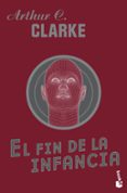 EN FIN DE LA INFANCIA de CLARKE, ARTHUR C. 
