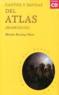 CANTOS Y DANZAS DEL ATLAS DE MARRUECOS (INCLUYE DISCO COMPACTO) di ROSVING OLSEN, MIRIAM 