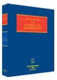 LA AUTORIZACION ADMINISTRATIVA de LAGUNA DE PAZ, JOSE CARLOS 