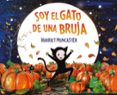 SOY EL GATO DE UNA BRUJA de MUNCASTER, HARRIET 