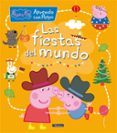 LAS FIESTAS DEL MUNDO (APRENDO CON PEPPA PIG) di HASBRO 