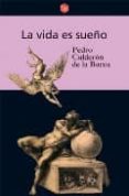 LA VIDA ES SUEO de CALDERON DE LA BARCA, PEDRO 