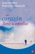 UN CORAZON LLENO DE ESTRELLAS de ROVIRA, ALEX  MIRALLES, FRANCESC 