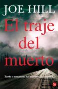 EL TRAJE DEL MUERTO de HILL, JOE 