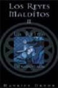 LOS REYES MALDITOS II: LA REINA ESTRANGULADA de DRUON, MAURICE 