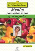 MENUS PARA ESTAR SANOS Y NO ENGORDAR (9 ED) de GALIANO, CRISTINA 