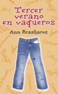 TERCER VERANO EN VAQUEROS de BRASHARES, ANN 