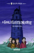 EL FINAL DE LA COSTA DE LA MUERTE :LOS SIN MIEDO 7 de PLAZA, JOSE MARIA 