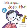 SOFIA ALEGRIA: DETECTIVE di HOOD, MORAG 