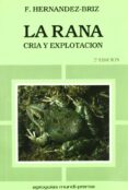 LA RANA (2 ED.) di HERNANDEZ-BRIZ, FRANCISCO 